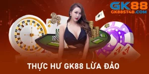 ảnh đại diện bài viết Gk88 lừa đảo