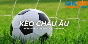 ảnh đại diện kèo Châu Âu