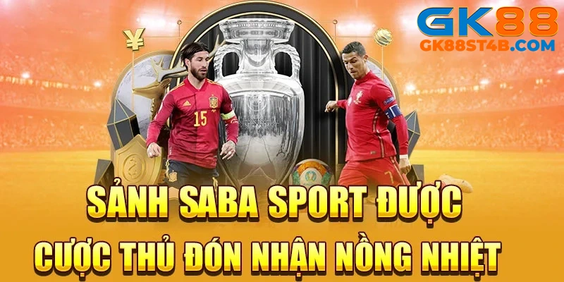 Bảng kèo cập nhật nóng hổi ở sảnh SAB Sport